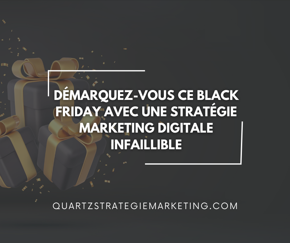 Démarquez-vous ce Black Friday avec une Stratégie Marketing Digitale Infaillible