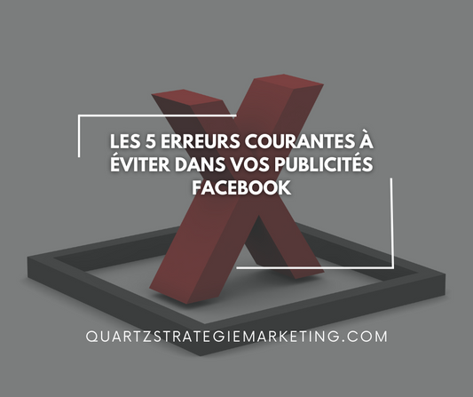 Les 5 erreurs courantes à éviter dans vos publicités Facebook